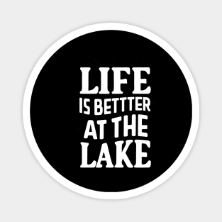 Life is Better at the Lake Magnet